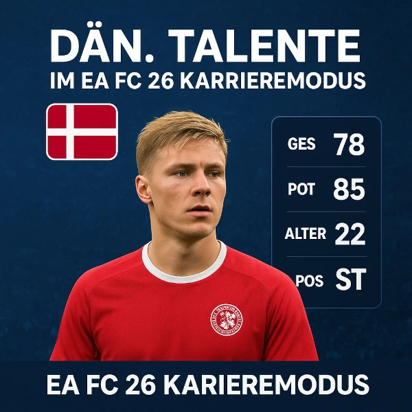 Das Bild zeigt die besten Talente aus Dänemark im EA FC 26 Karrieremodus