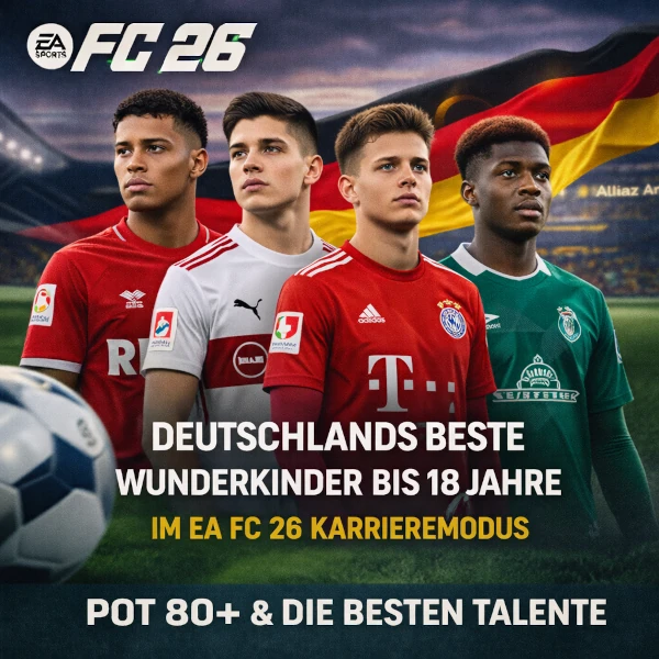EA FC 26 Karrieremodus: Die besten deutschen Wunderkinder